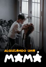 Alquilando una mamá