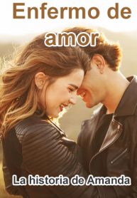 Enfermo de amor – La historia de Amanda