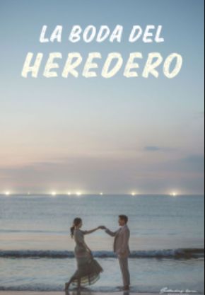 La boda del heredero